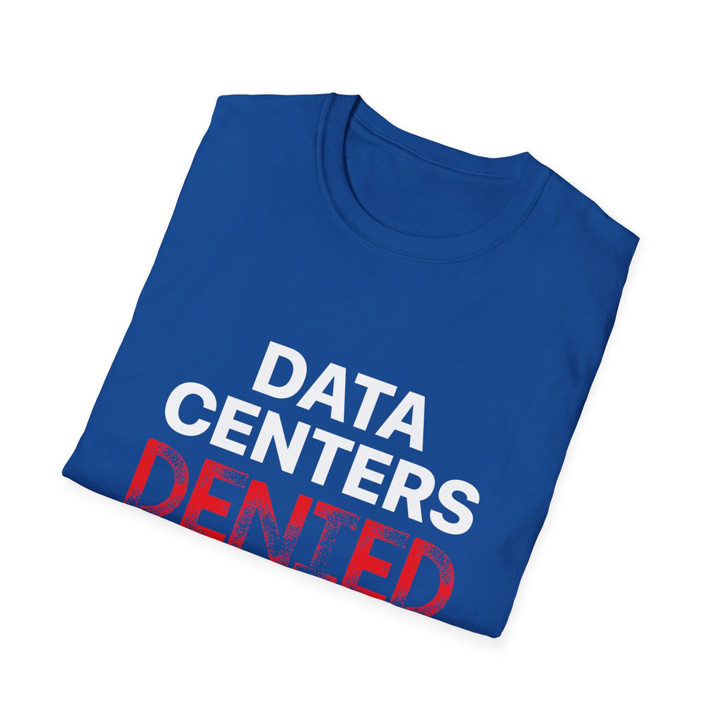 Anti Data Center / Data Center Protest Unisex Softstyle Tee