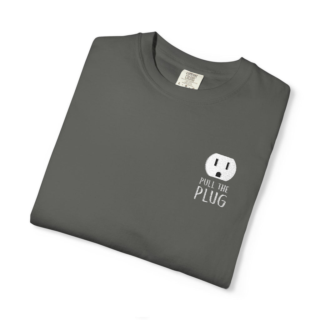 Pull The Plug Unisex T-shirt Pocket Design