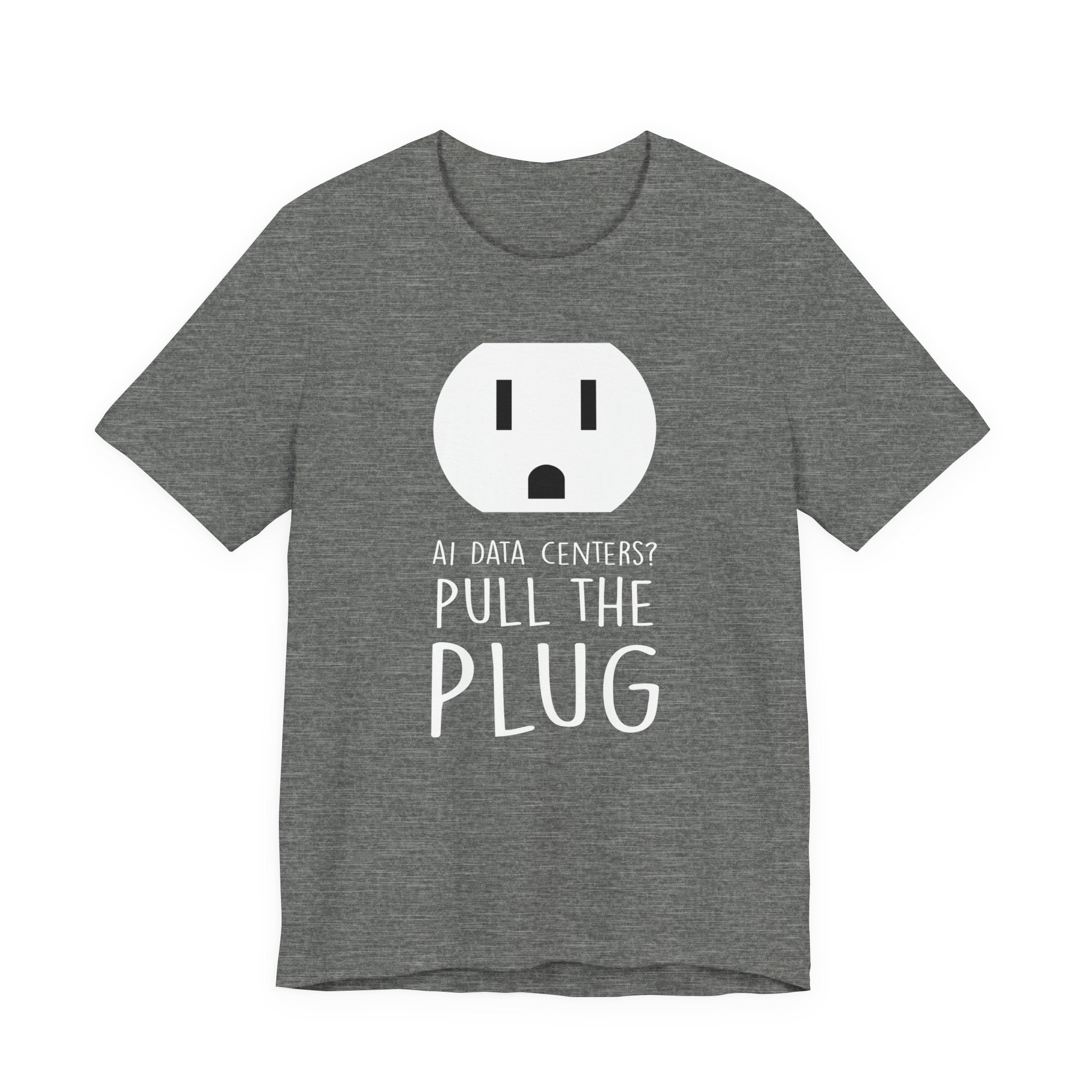 Pull The Plug Unisex Short Sleeve Tee
