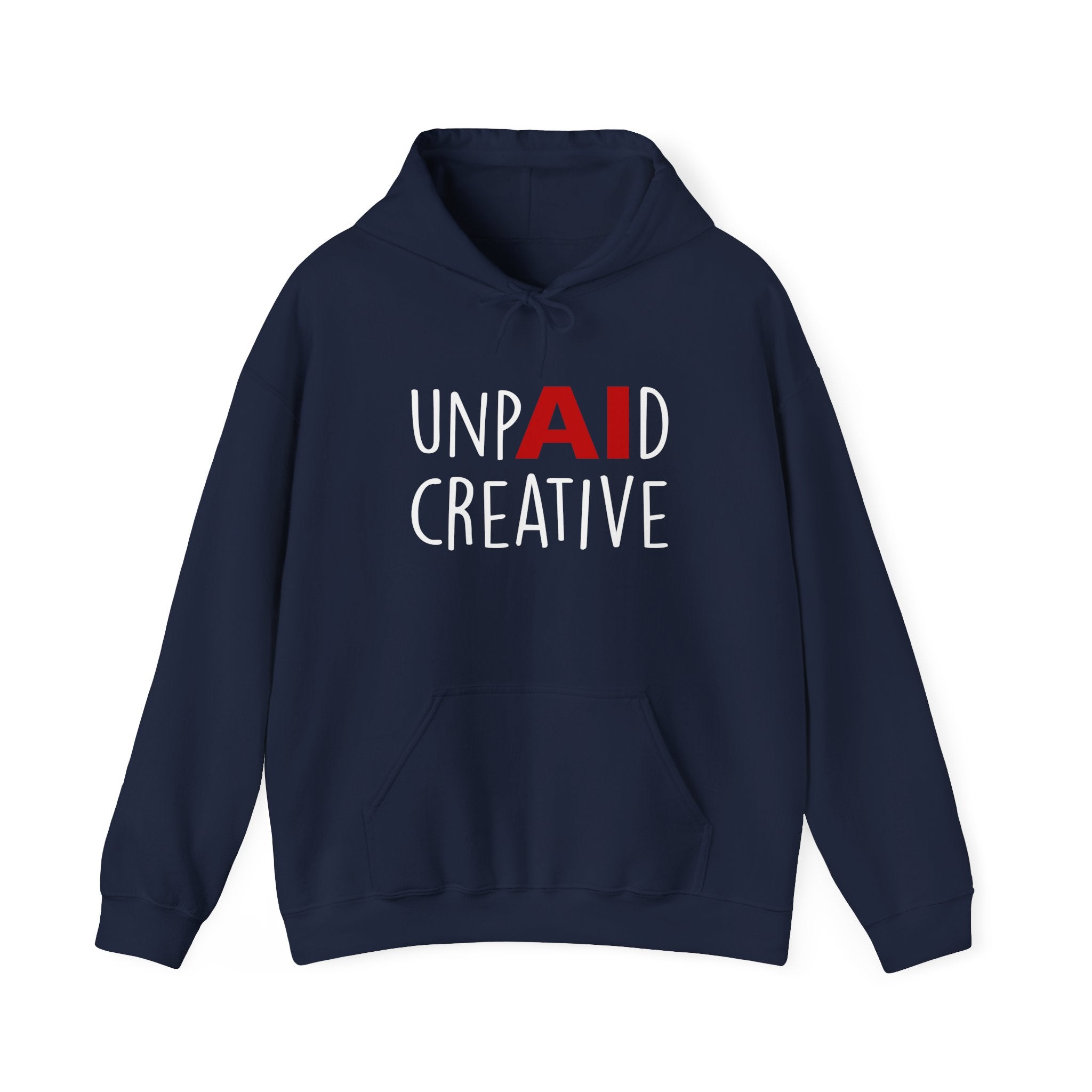 UnpAId Creative No AI Unisex Hooded Sweatshirt