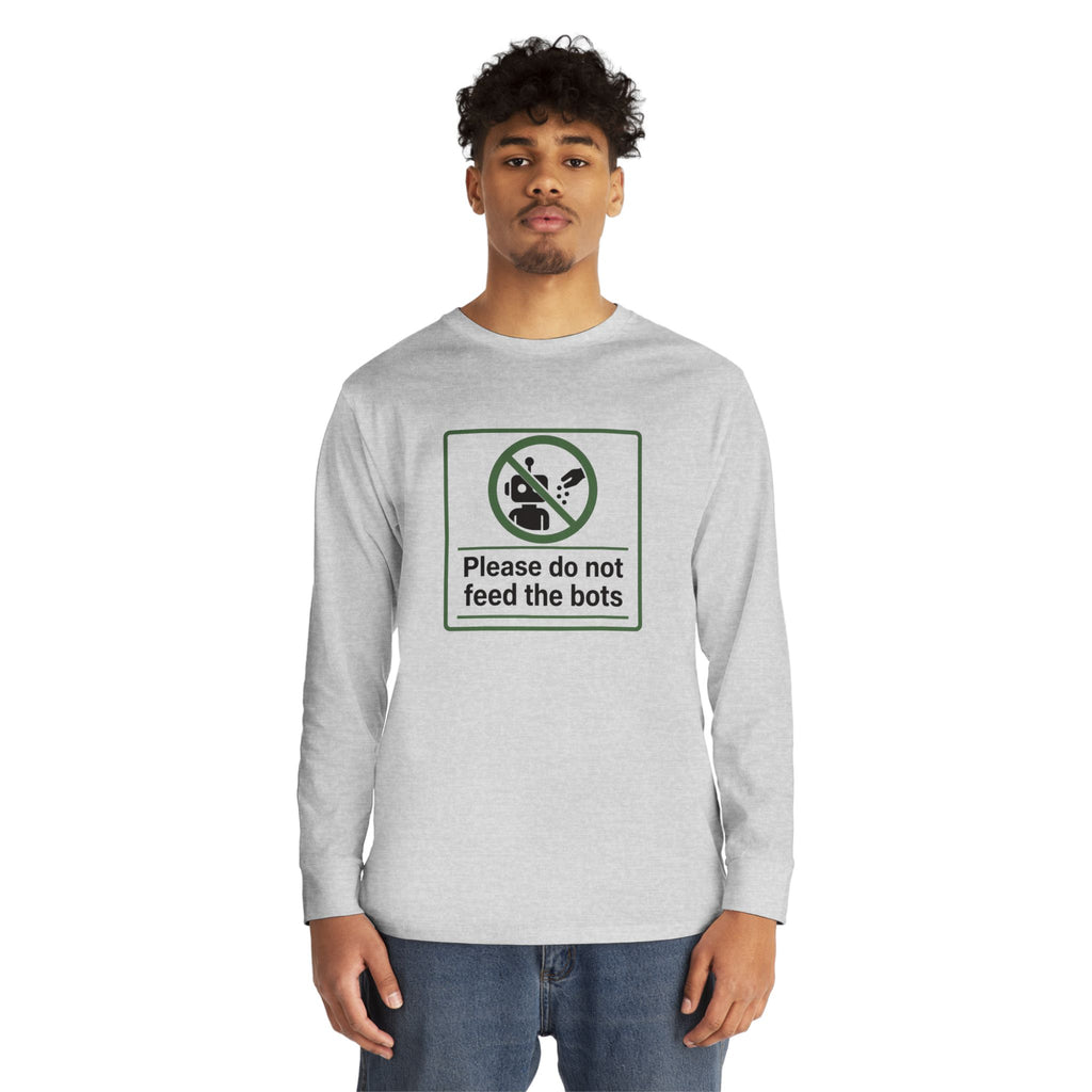Do Not Feed The Bots Long Sleeve Crewneck Tee