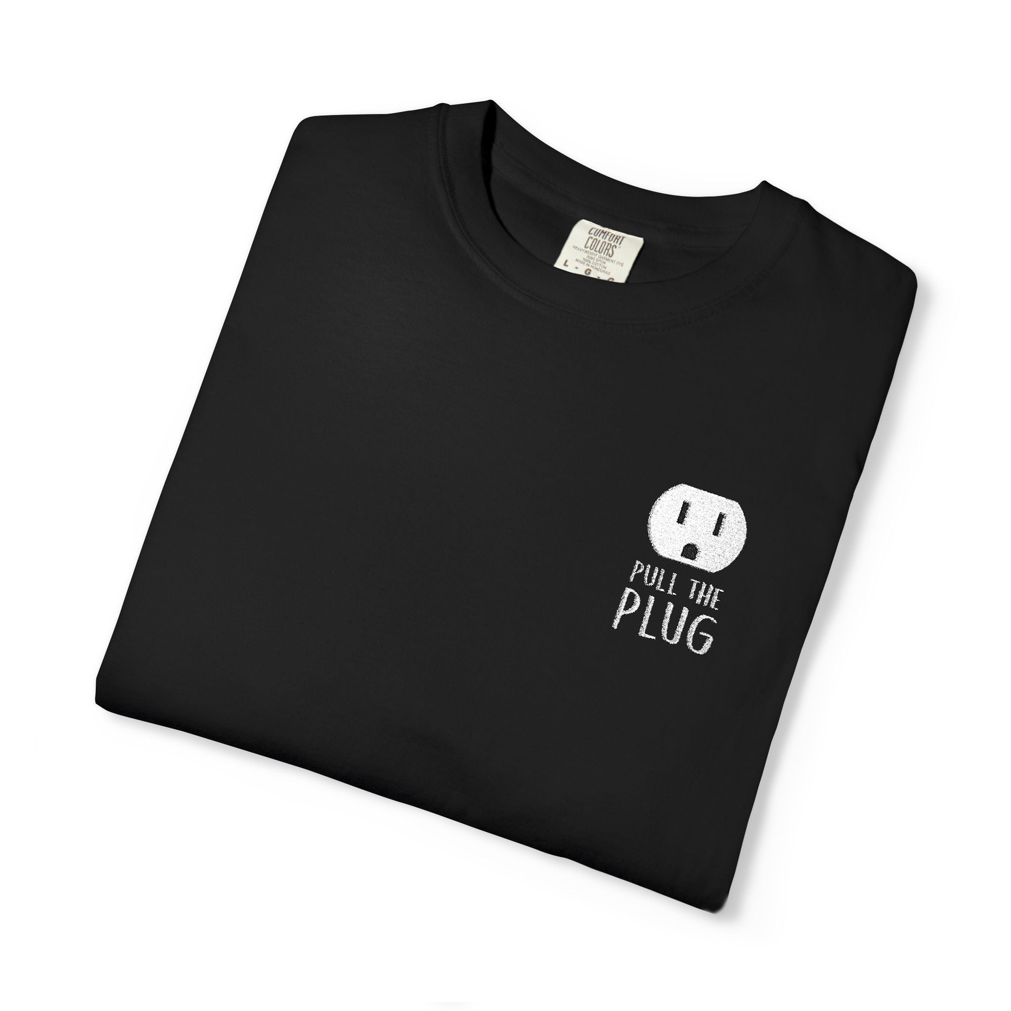 Pull The Plug Unisex T-shirt Pocket Design