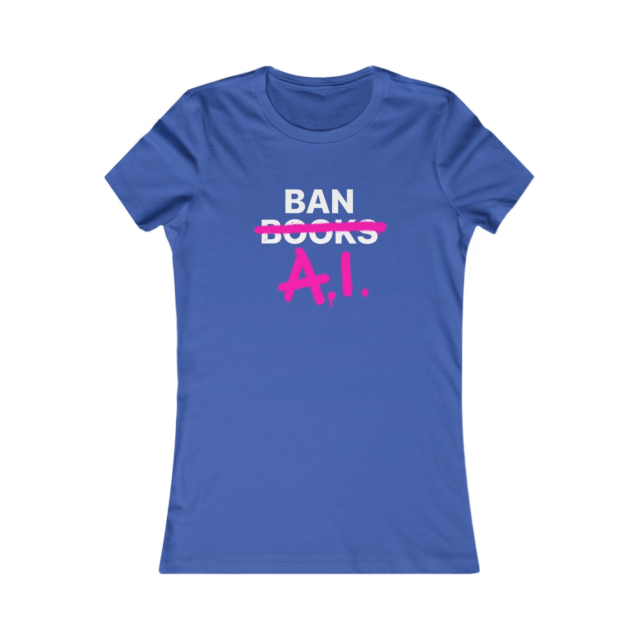 Ban AI Women's Favorite Tee
