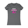 Ban AI Women's Favorite Tee