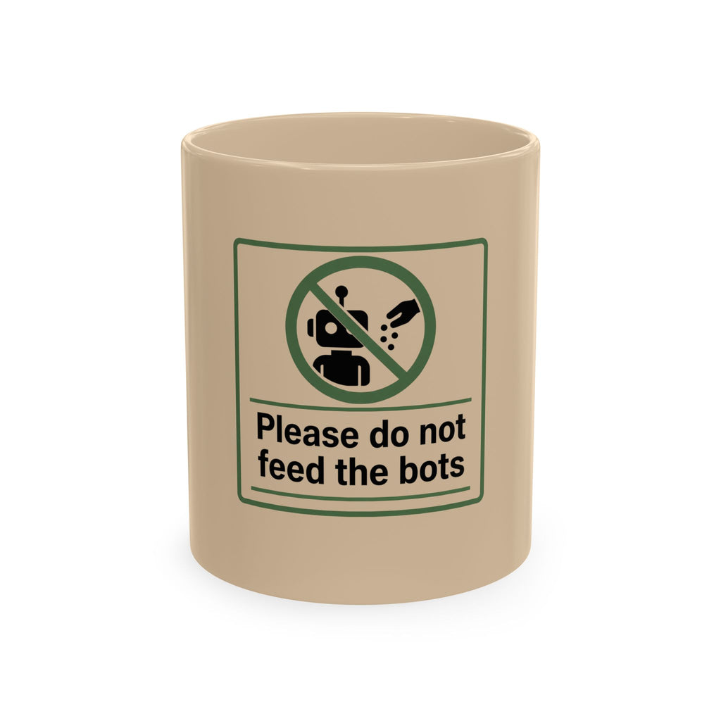Do Not Feed The Bots Traditional Ceramic Mug