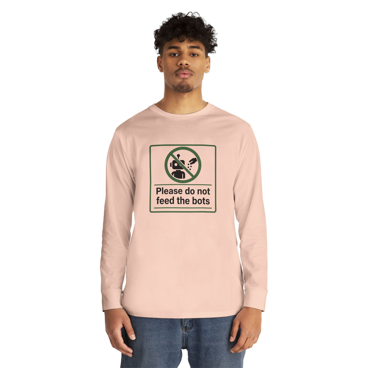 Do Not Feed The Bots Long Sleeve Crewneck Tee