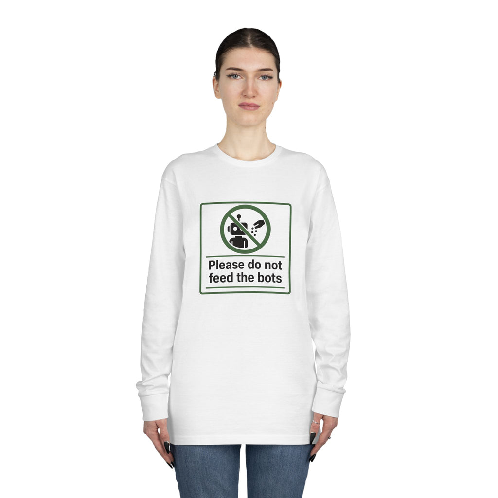 Do Not Feed The Bots Long Sleeve Crewneck Tee