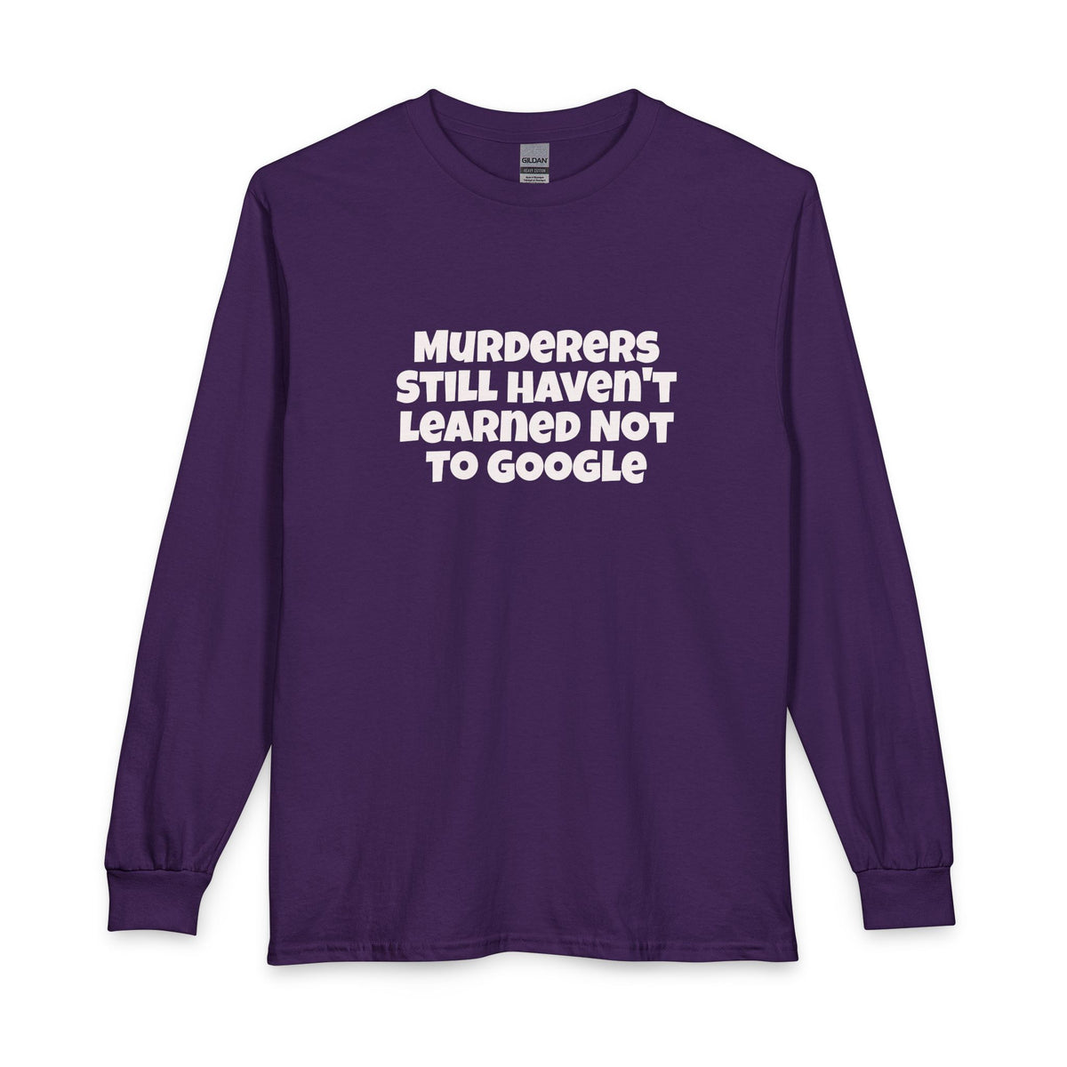 Google Crime Unisex Long Sleeve T-Shirt