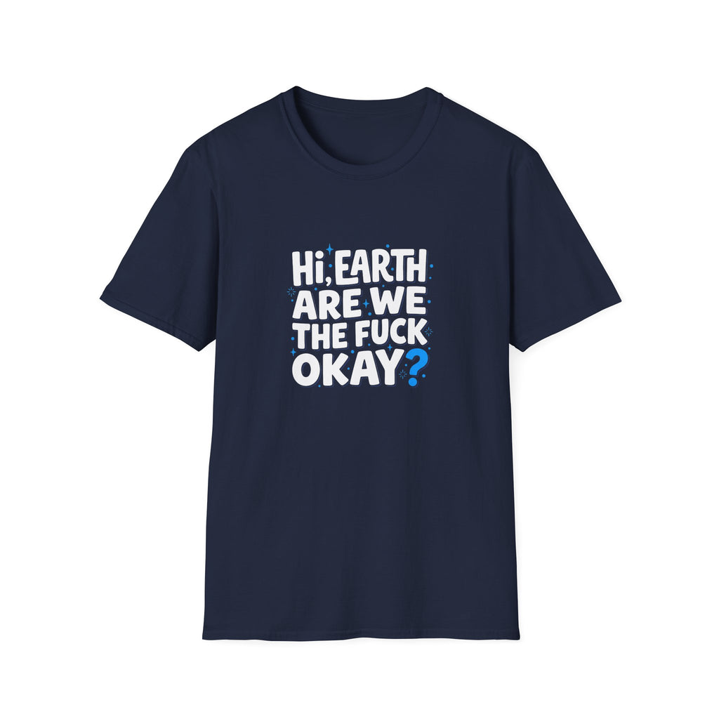 Are We OK Unisex Softstyle T-Shirt