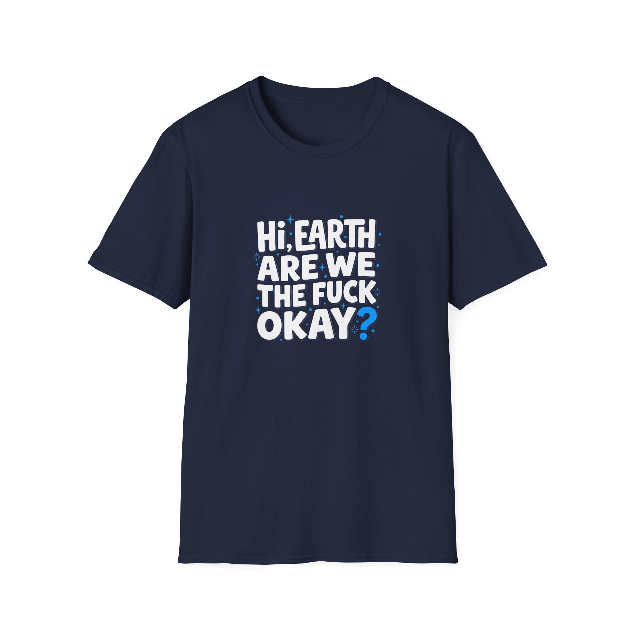 Are We OK Unisex Softstyle T-Shirt