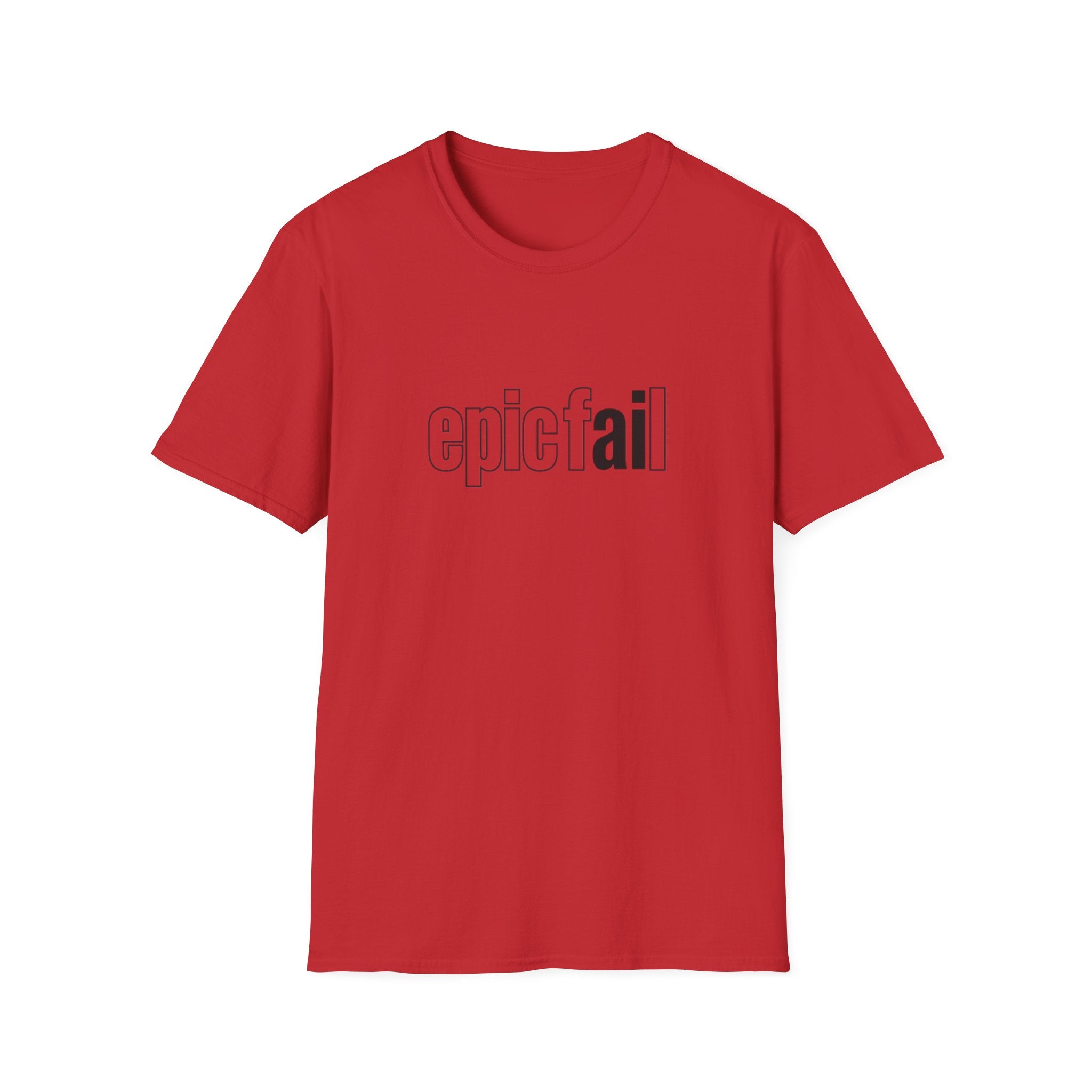 epic fAIL Unisex Softstyle T-Shirt