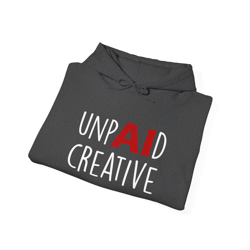 UnpAId Creative No AI Unisex Hooded Sweatshirt