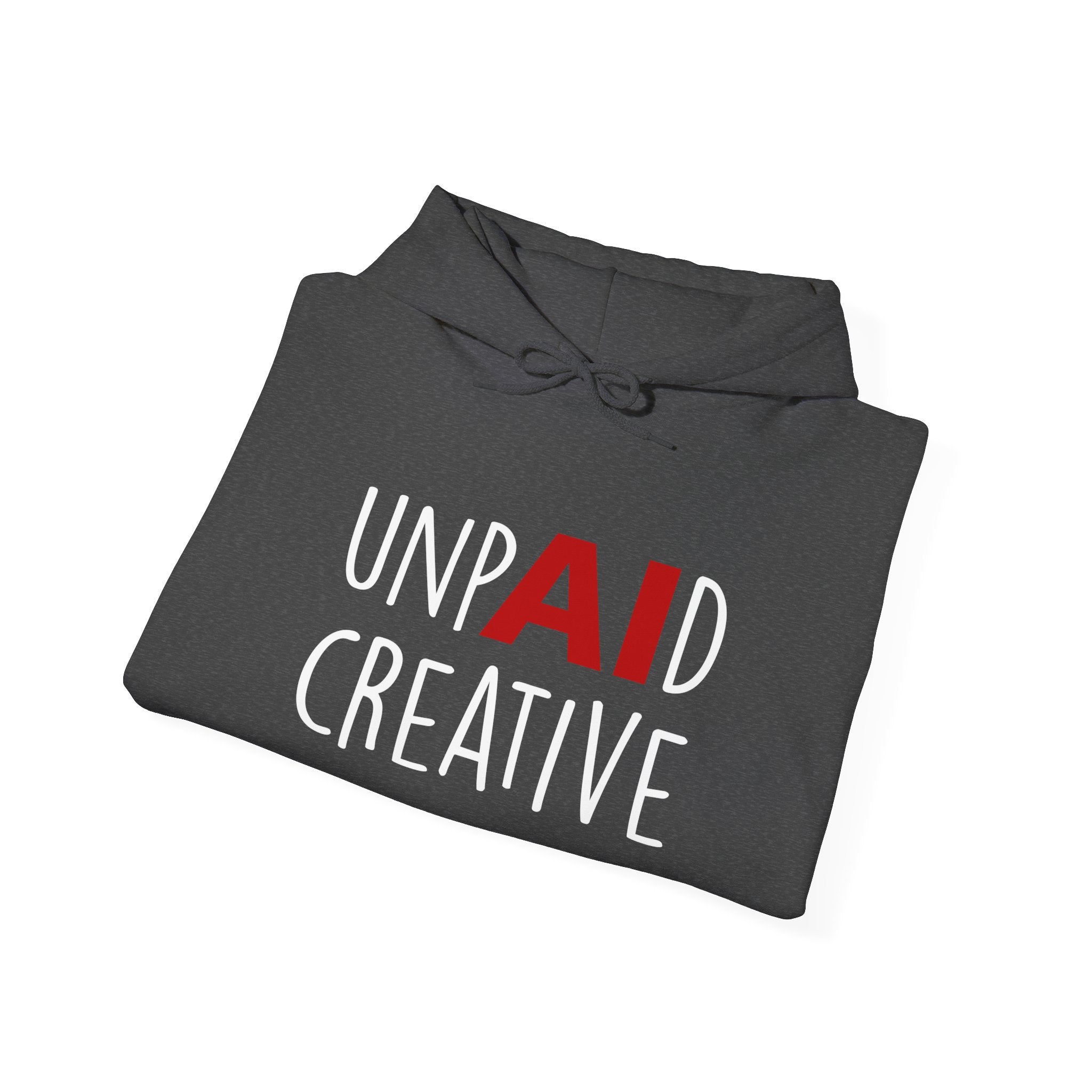UnpAId Creative No AI Unisex Hooded Sweatshirt