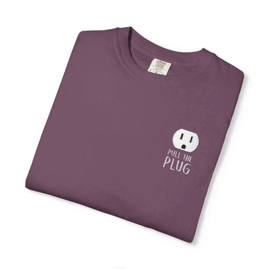 Pull The Plug Unisex T-shirt Pocket Design