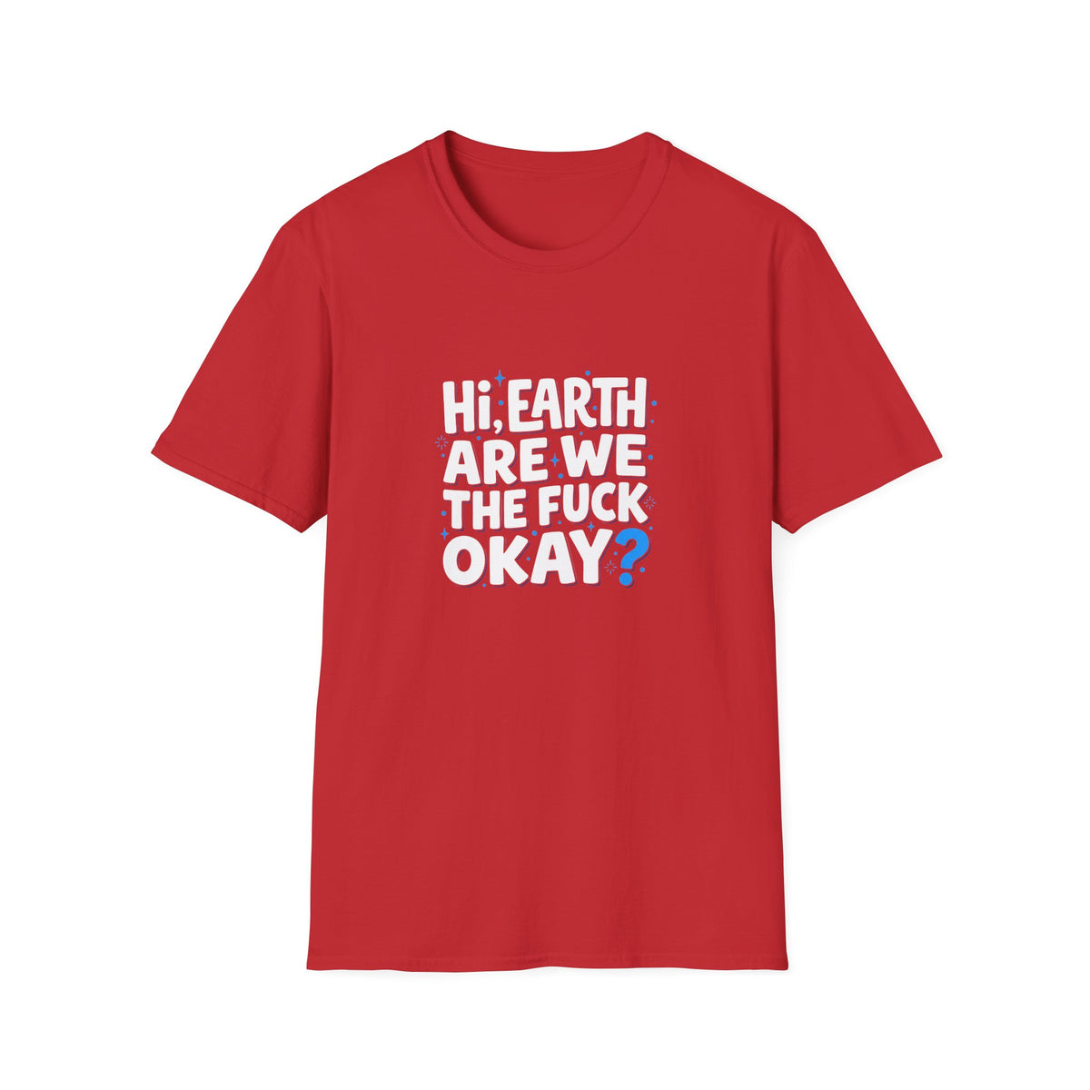 Are We OK Unisex Softstyle T-Shirt