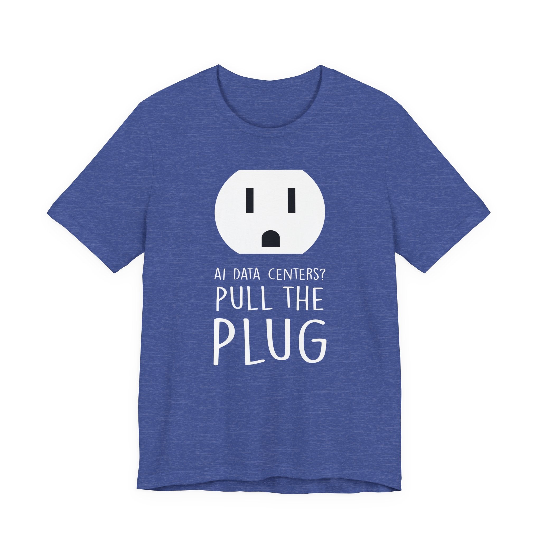 Pull The Plug Unisex Short Sleeve Tee