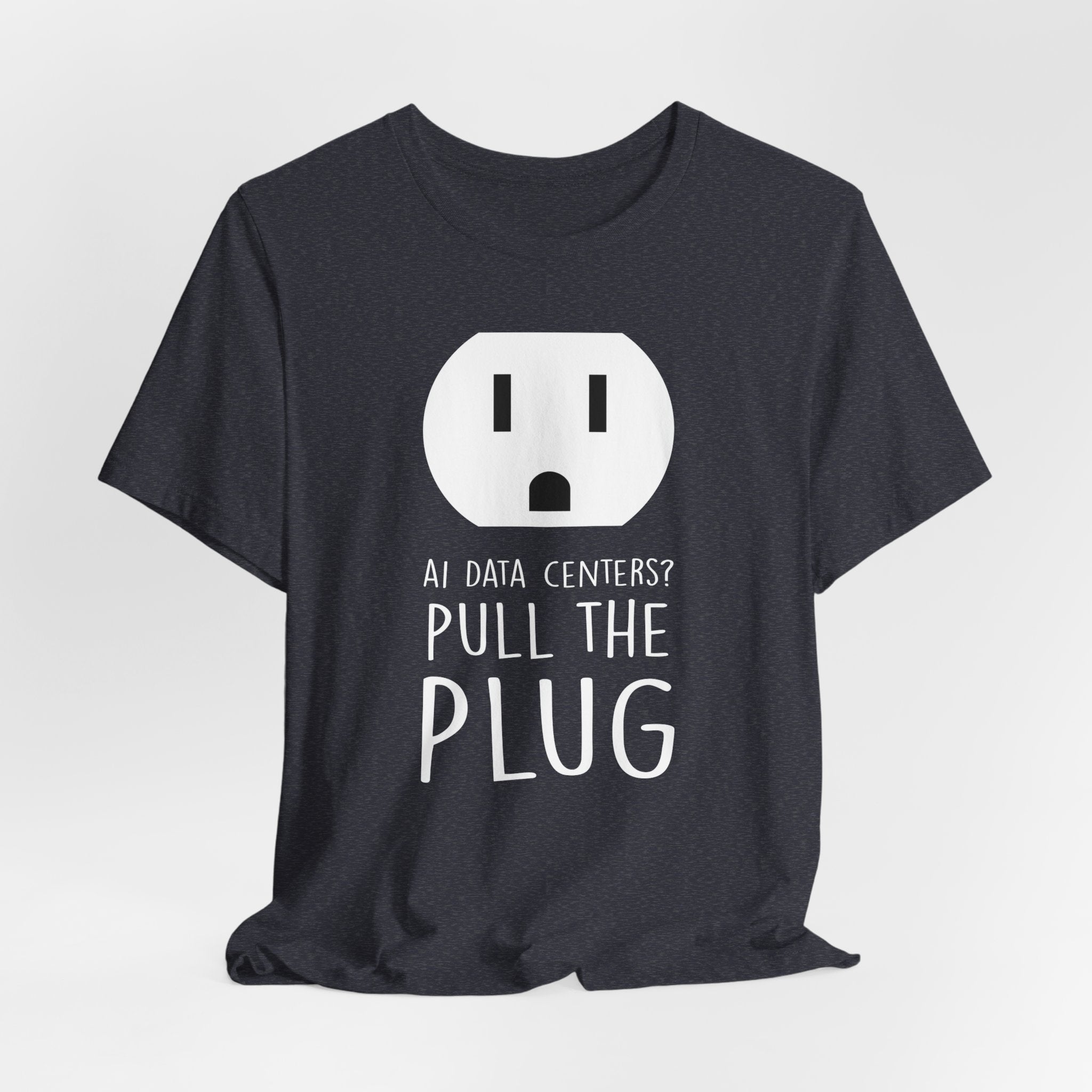 Pull The Plug Unisex Short Sleeve Tee