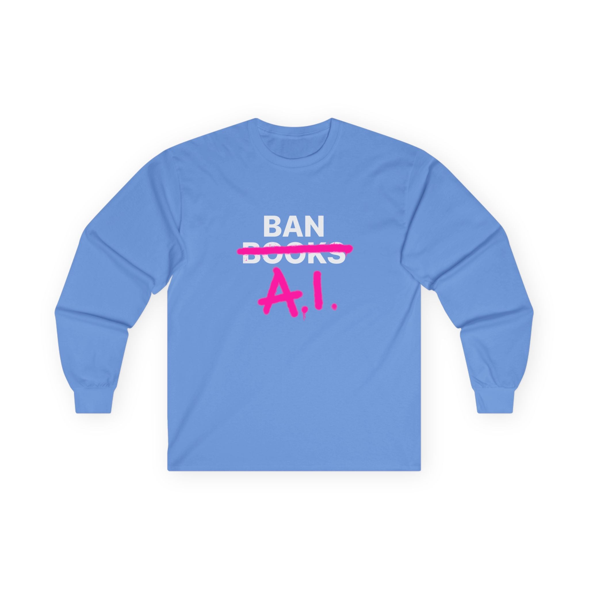 Ban AI Unisex Ultra Cotton Long Sleeve Tee