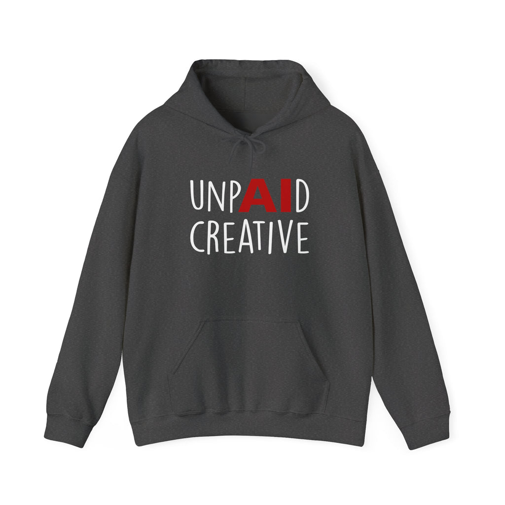 UnpAId Creative No AI Unisex Hooded Sweatshirt