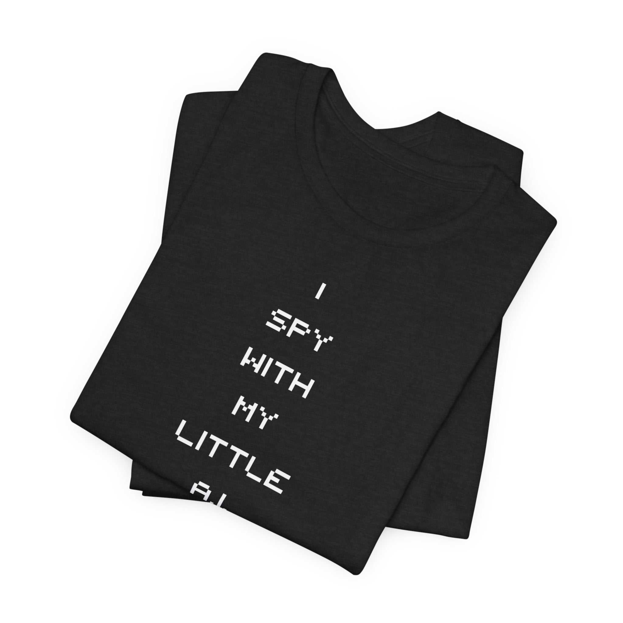 I Spy Anti Surveillance Unisex Jersey Short Sleeve Tee