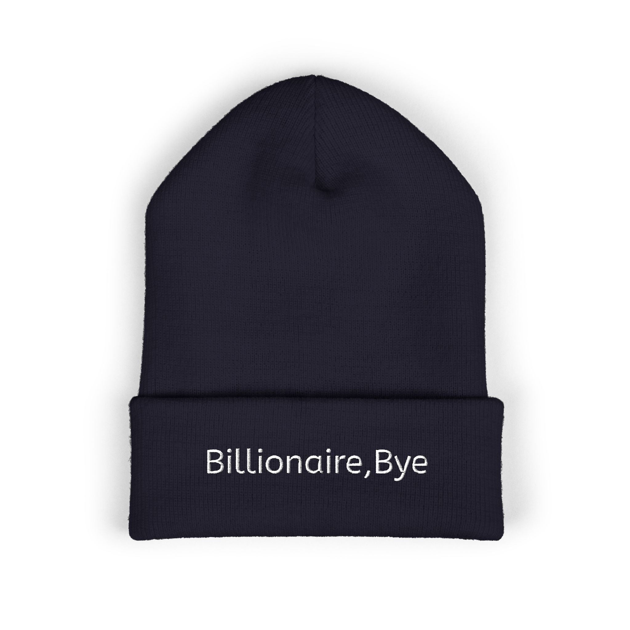 Billionaire, Bye Classic Cuffed Beanie (Embroidered)