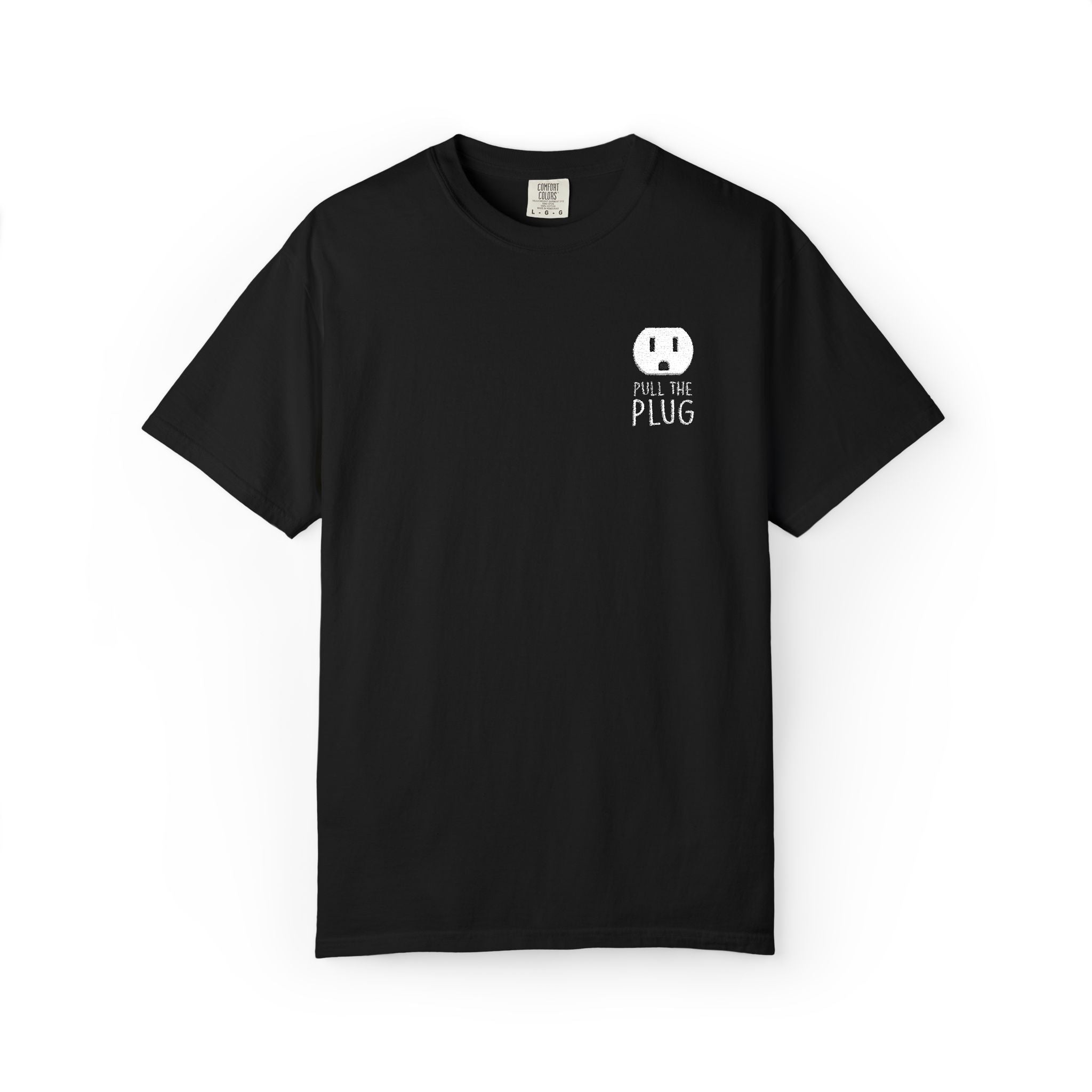Pull The Plug Unisex T-shirt Pocket Design