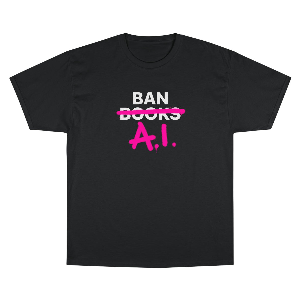 Ban AI Champion T-Shirt