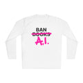Ban AI Unisex Lightweight Long Sleeve Tee