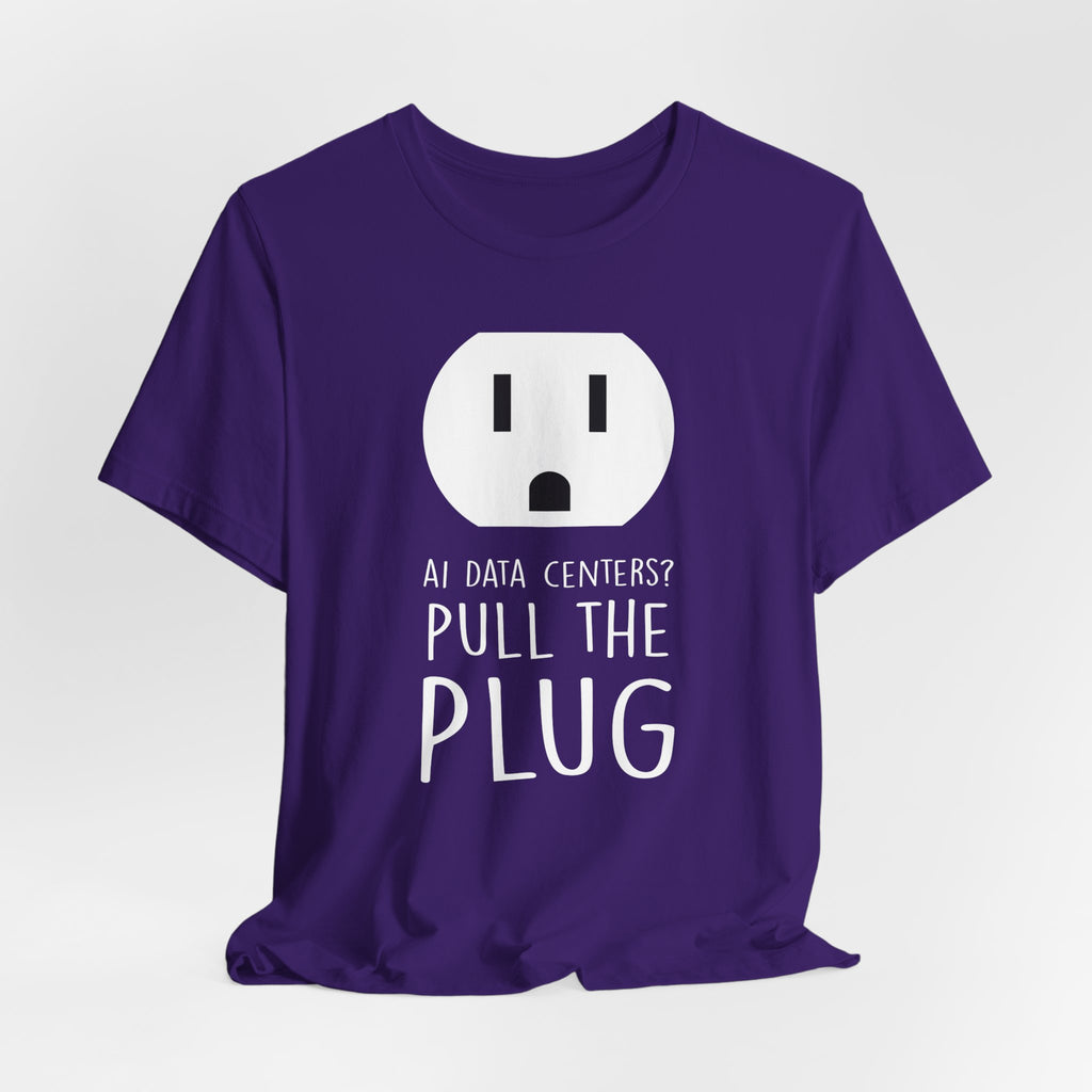 Pull The Plug Unisex Short Sleeve Tee
