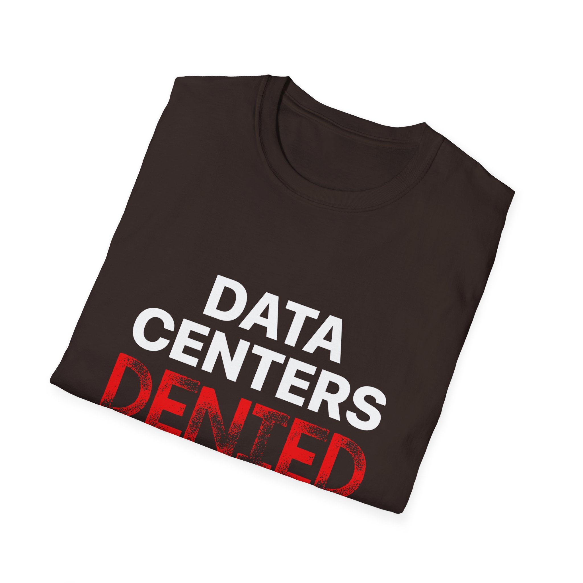 Anti Data Center / Data Center Protest Unisex Softstyle Tee