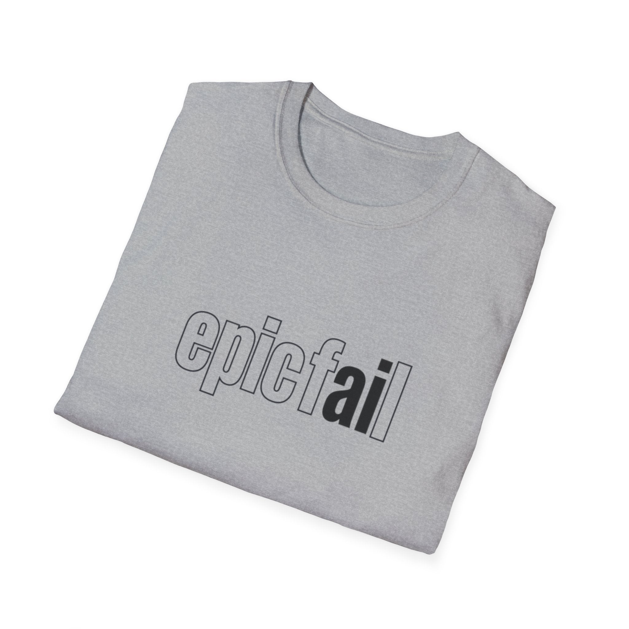 epic fAIL Unisex Softstyle T-Shirt
