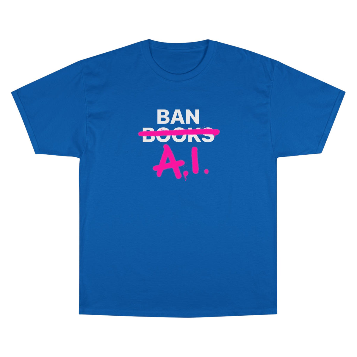 Ban AI Champion T-Shirt
