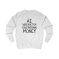 Blood Money Unisex Sweatshirt