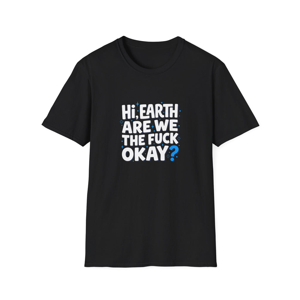 Are We OK Unisex Softstyle T-Shirt