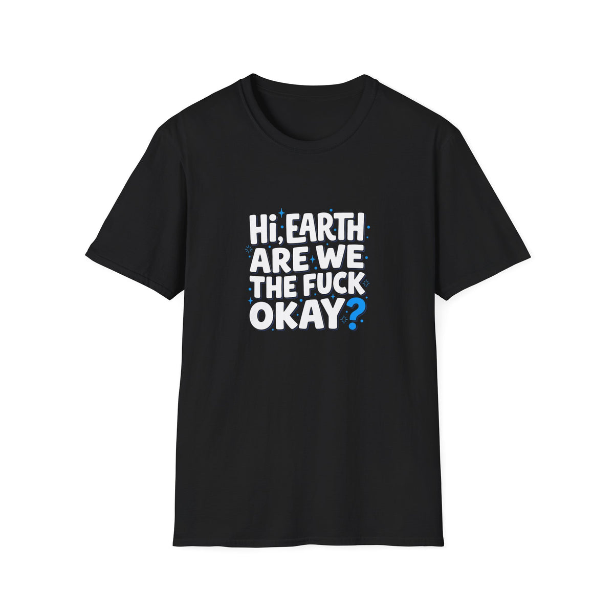 Are We OK Unisex Softstyle T-Shirt