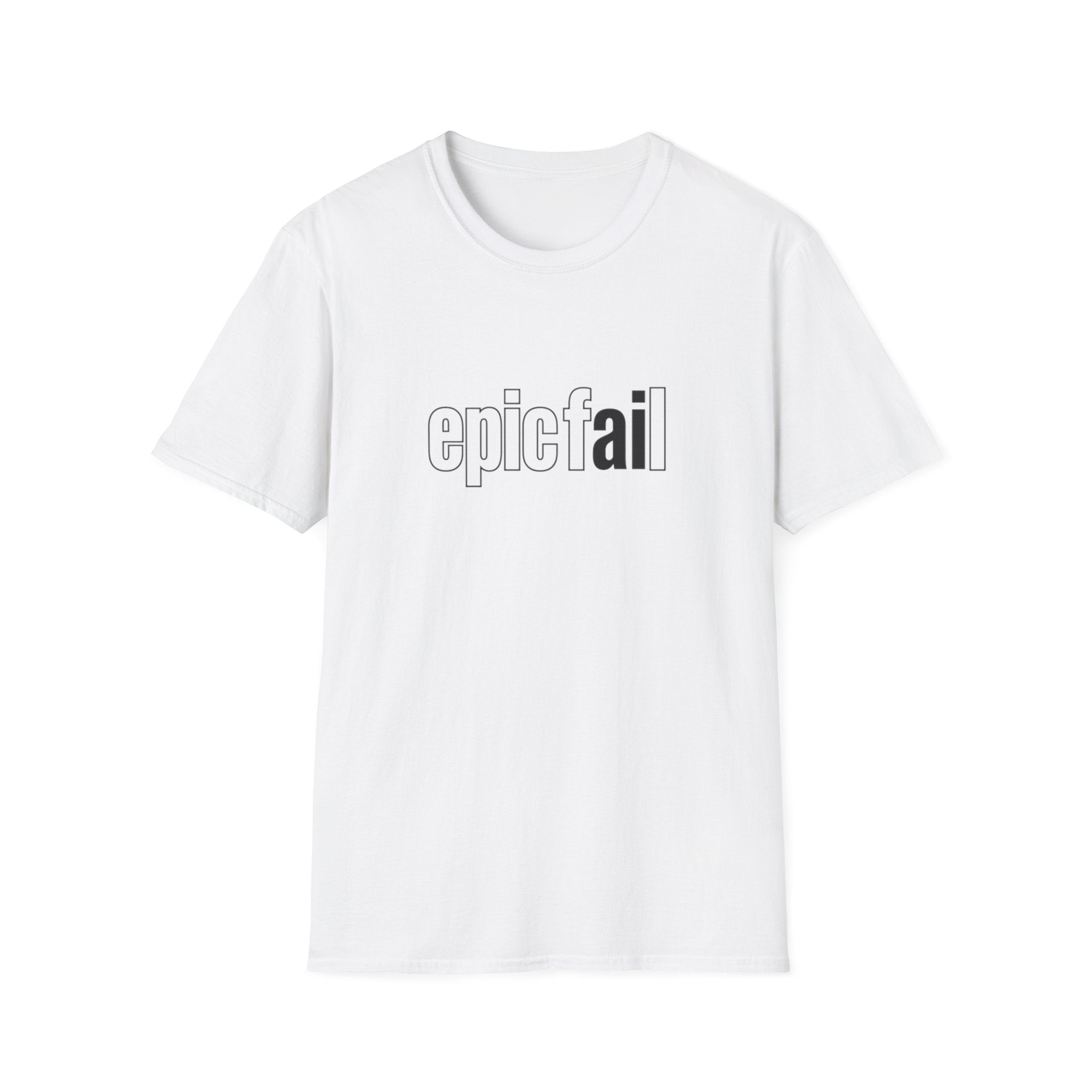 epic fAIL Unisex Softstyle T-Shirt