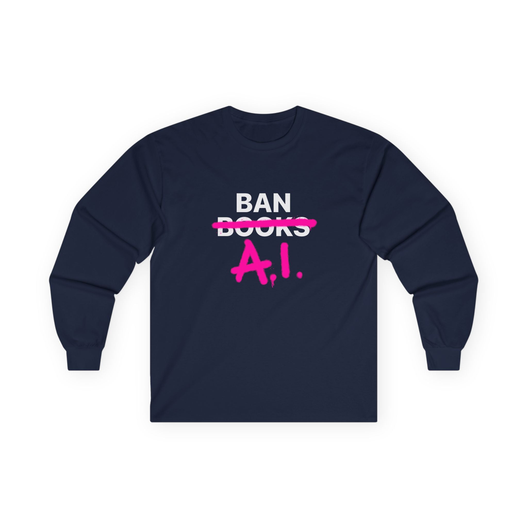 Ban AI Unisex Ultra Cotton Long Sleeve Tee