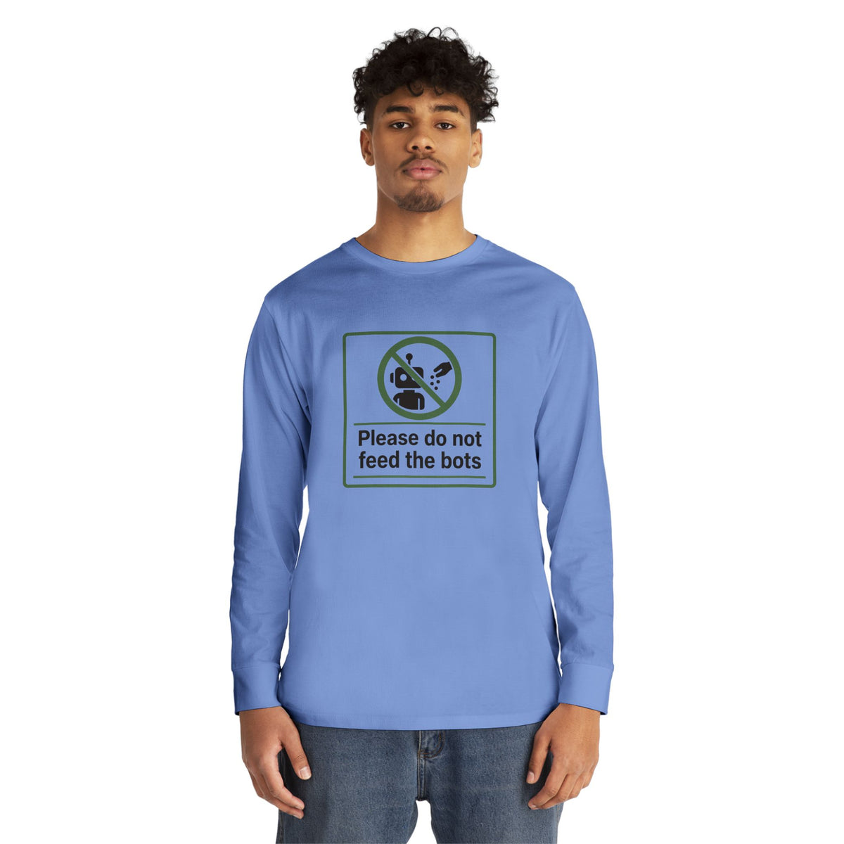 Do Not Feed The Bots Long Sleeve Crewneck Tee