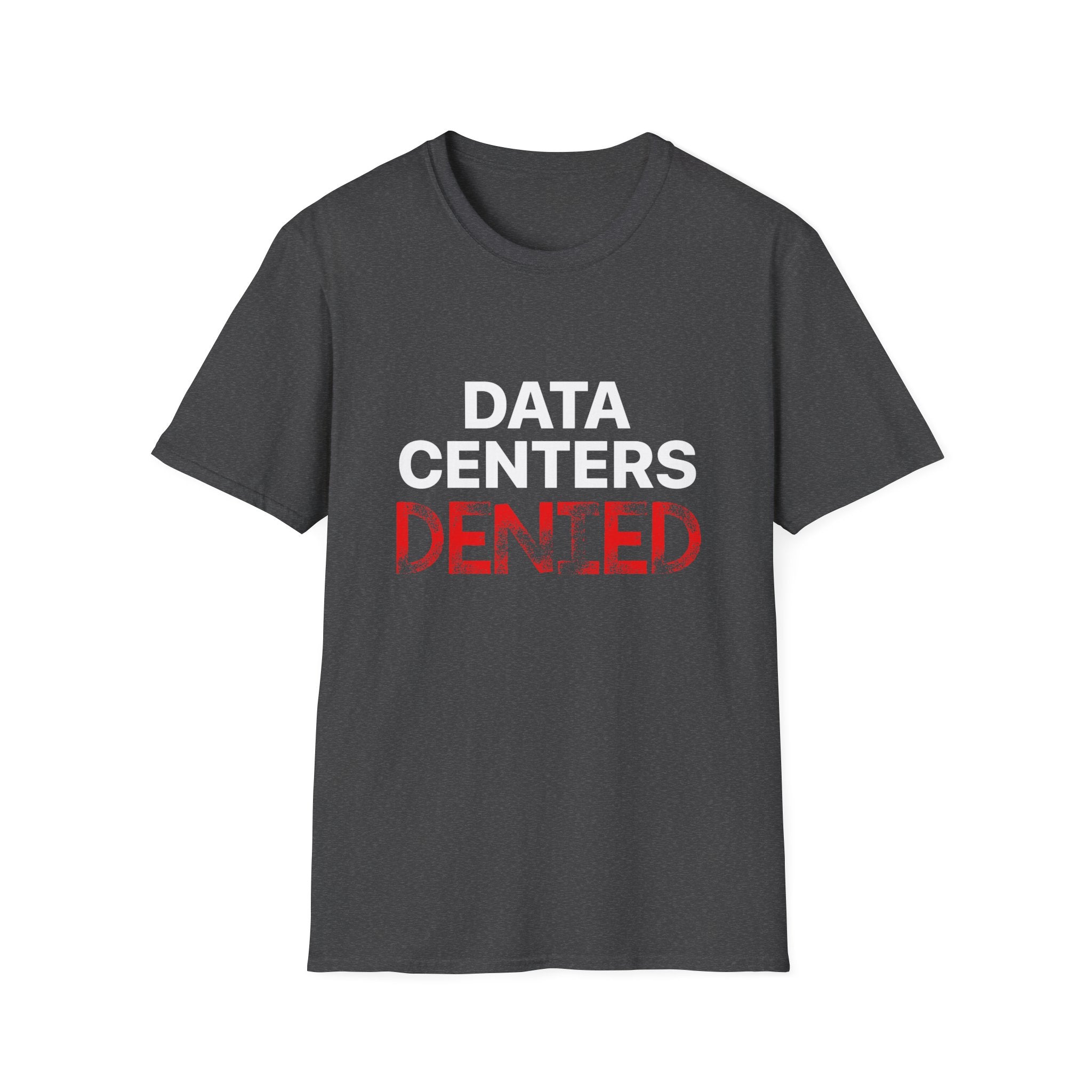 Anti Data Center / Data Center Protest Unisex Softstyle Tee