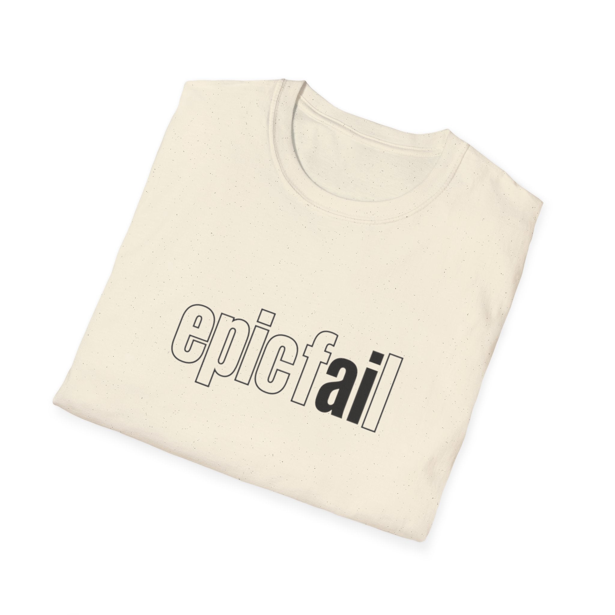 epic fAIL Unisex Softstyle T-Shirt