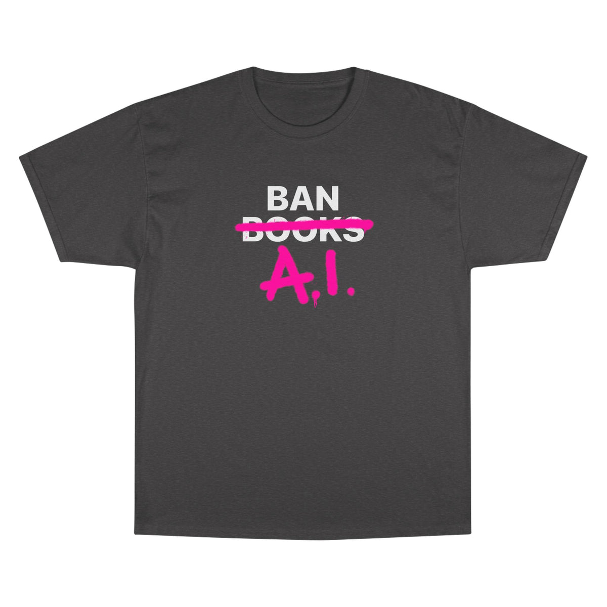 Ban AI Champion T-Shirt