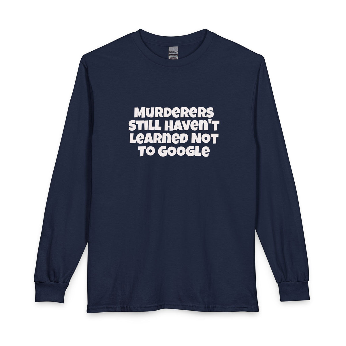 Google Crime Unisex Long Sleeve T-Shirt