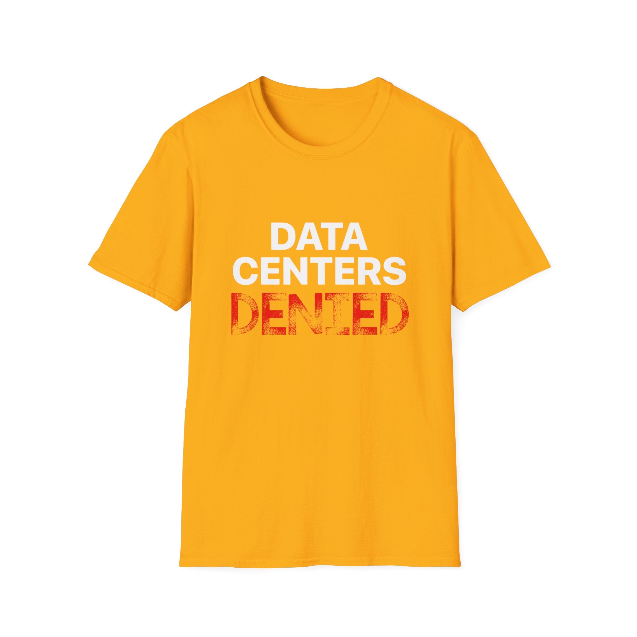 Anti Data Center / Data Center Protest Unisex Softstyle Tee