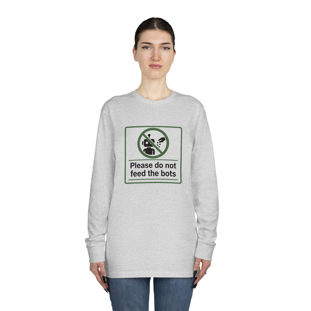 Do Not Feed The Bots Long Sleeve Crewneck Tee