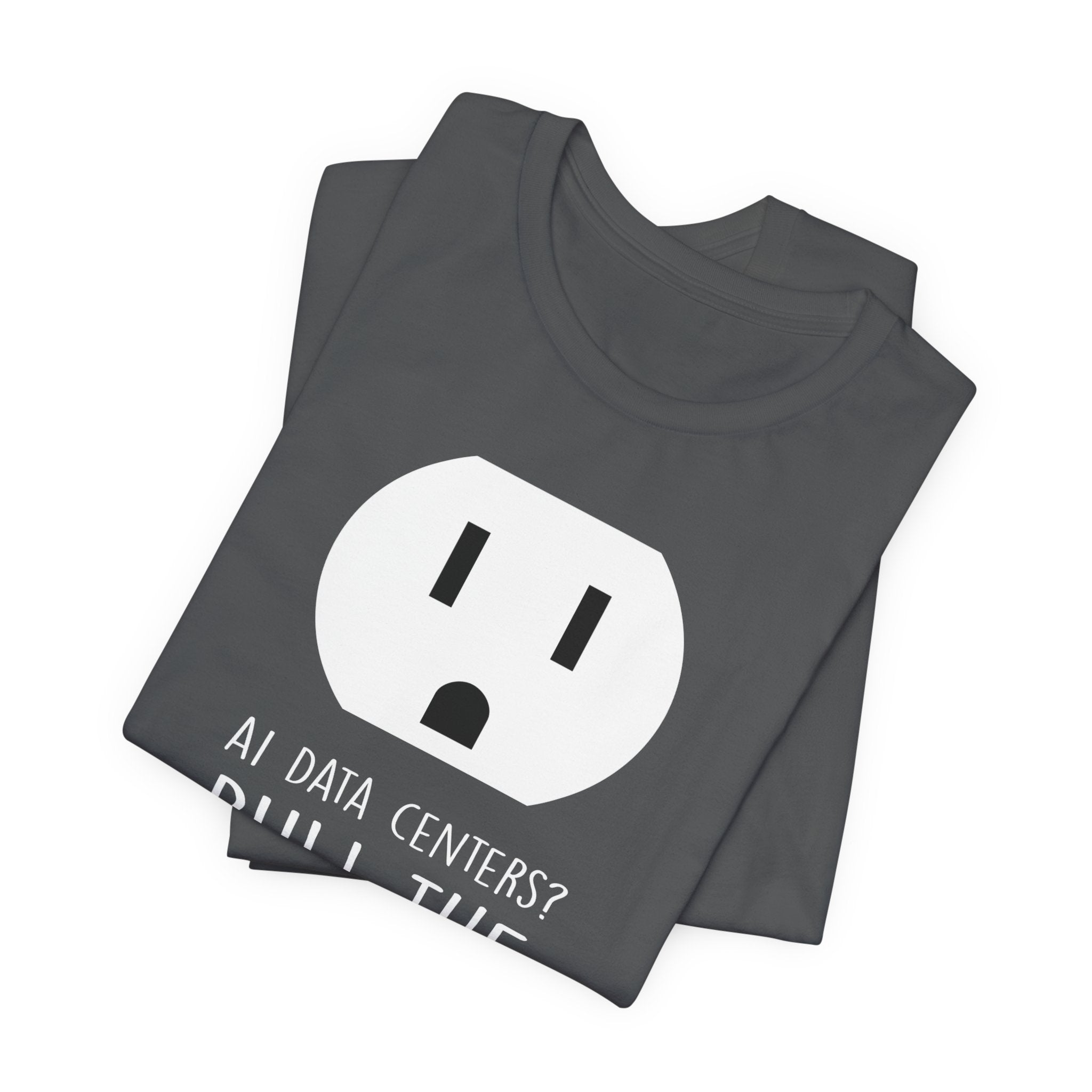 Pull The Plug Unisex Short Sleeve Tee