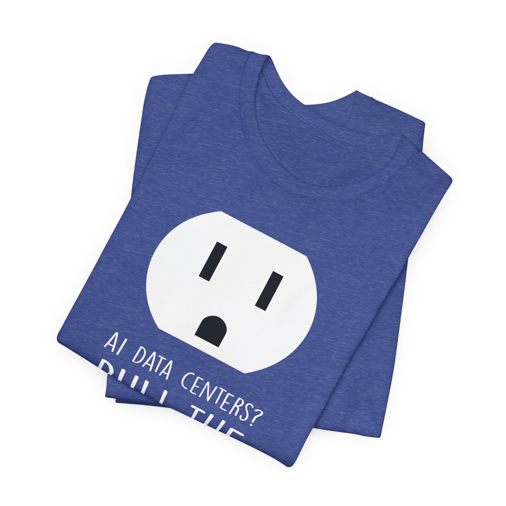 Pull The Plug Unisex Short Sleeve Tee