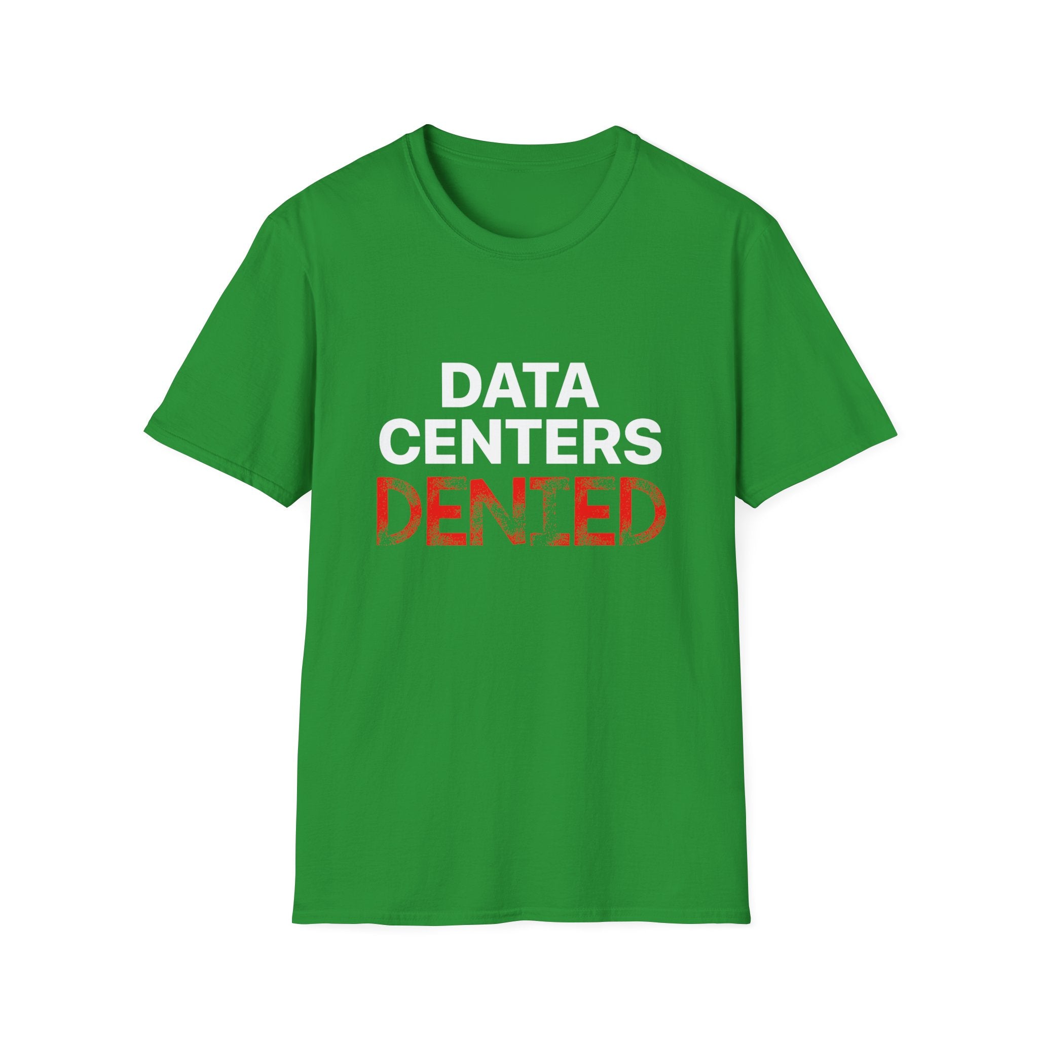 Anti Data Center / Data Center Protest Unisex Softstyle Tee