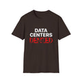 Anti Data Center / Data Center Protest Unisex Softstyle Tee