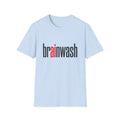 brAInwash Unisex Softstyle T-Shirt