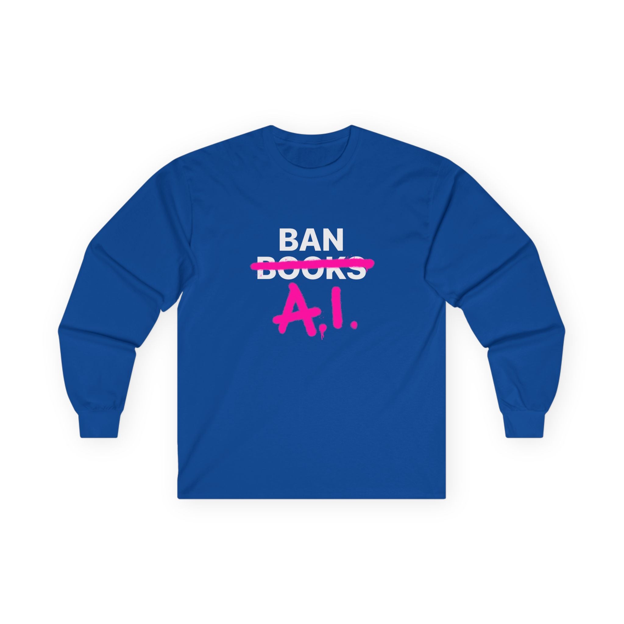 Ban AI Unisex Ultra Cotton Long Sleeve Tee